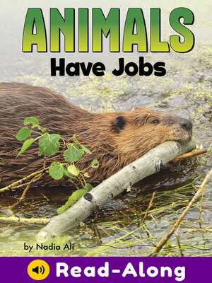 cover image of Animals Have Jobs